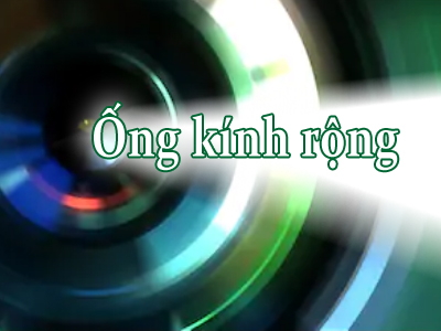 Ố́ng kính rộng (Th.Tư) (a) - 2019-10-23