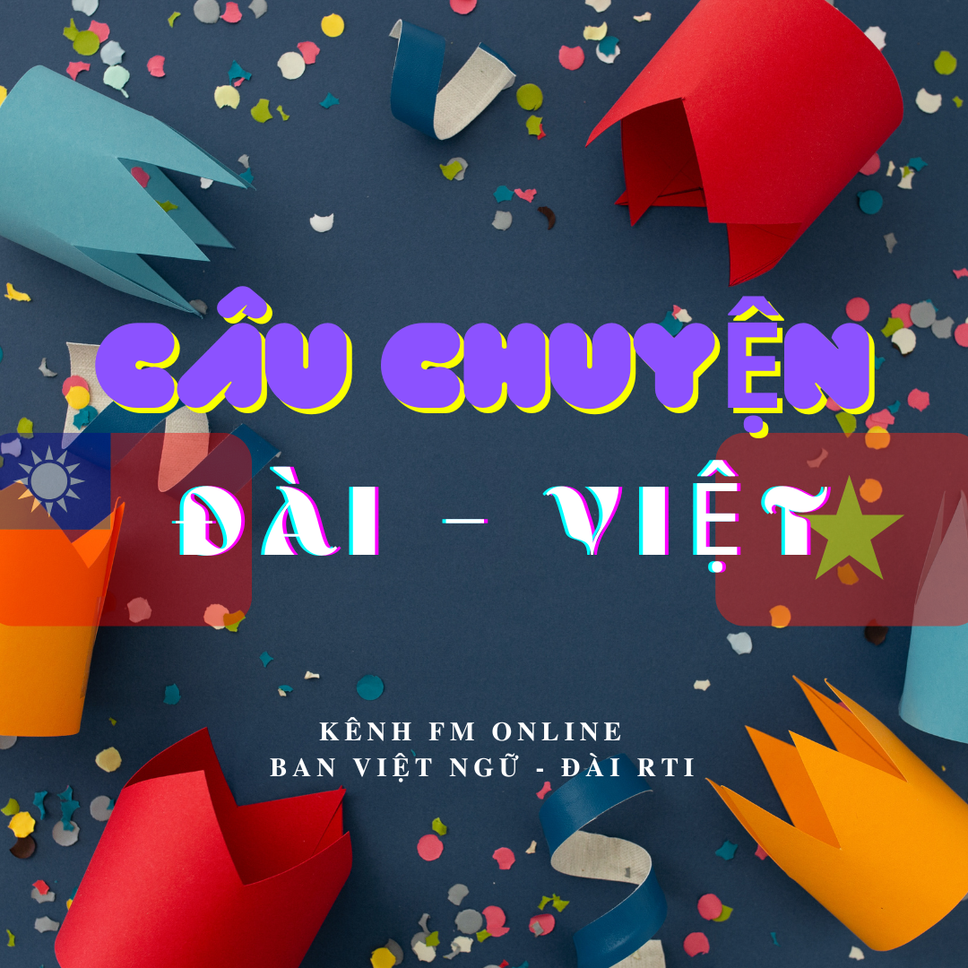 Câu chuyện Đài - Việt (RtiFM)