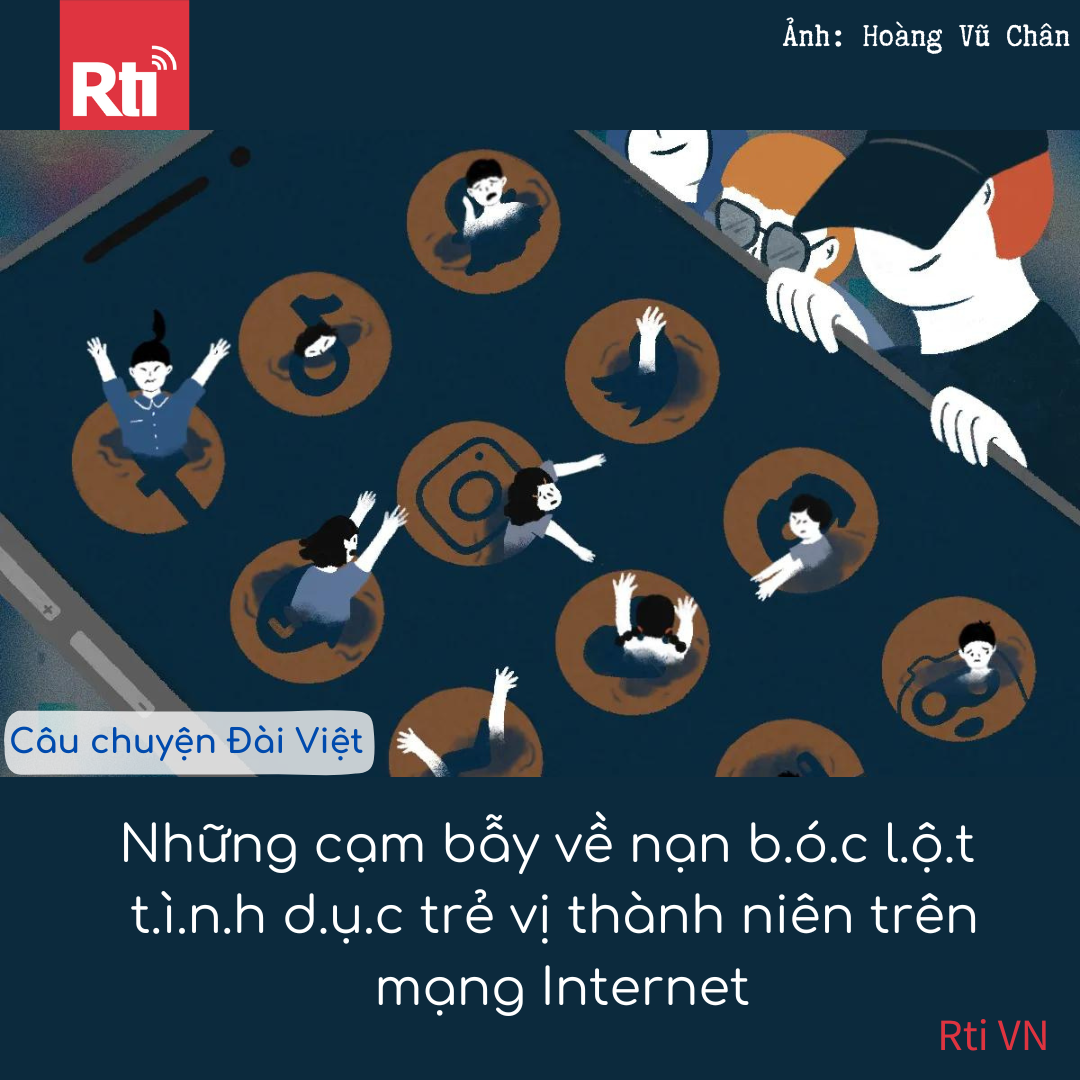 [Câu chuyện Đài Việt - Tập 86] Những cạm bẫy về nạn bóc lột tình dục trẻ vị thành niên trên mạng Internet
