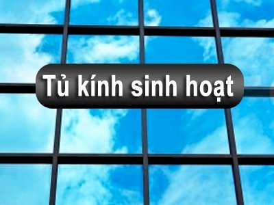 Tủ kính sinh hoạt (Th. Ba) (b)