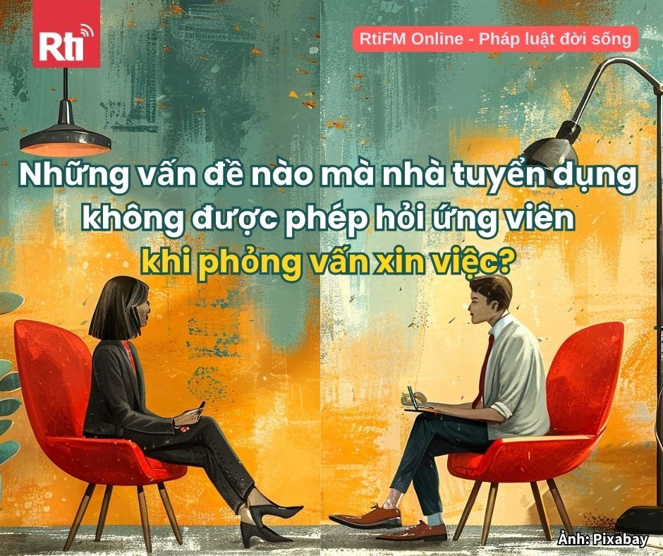 [Pháp luật đời sống - Tập 85] Những vấn đề nào mà nhà tuyển dụng không được phép hỏi ứng viên khi phỏng vấn xin việc? (Phần 1)