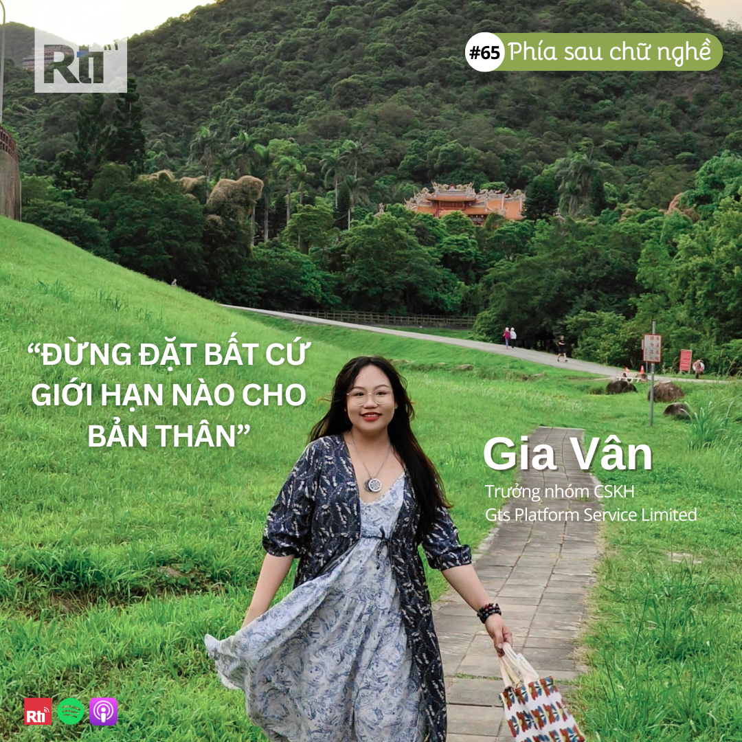 [Phía sau chữ nghề - Tập 65] Gặp gỡ Gia Vân - Trưởng nhóm chăm sóc khách hàng nền tảng đầu tư tài chính